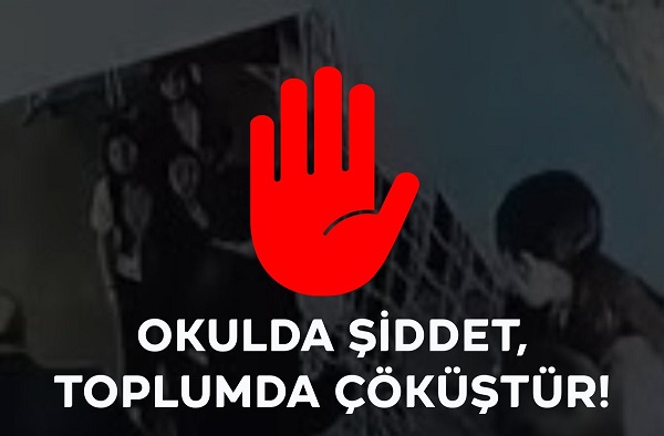 “Okullara Yönelen Şiddet, Toplumun Geleceğini Hedef Alıyor”