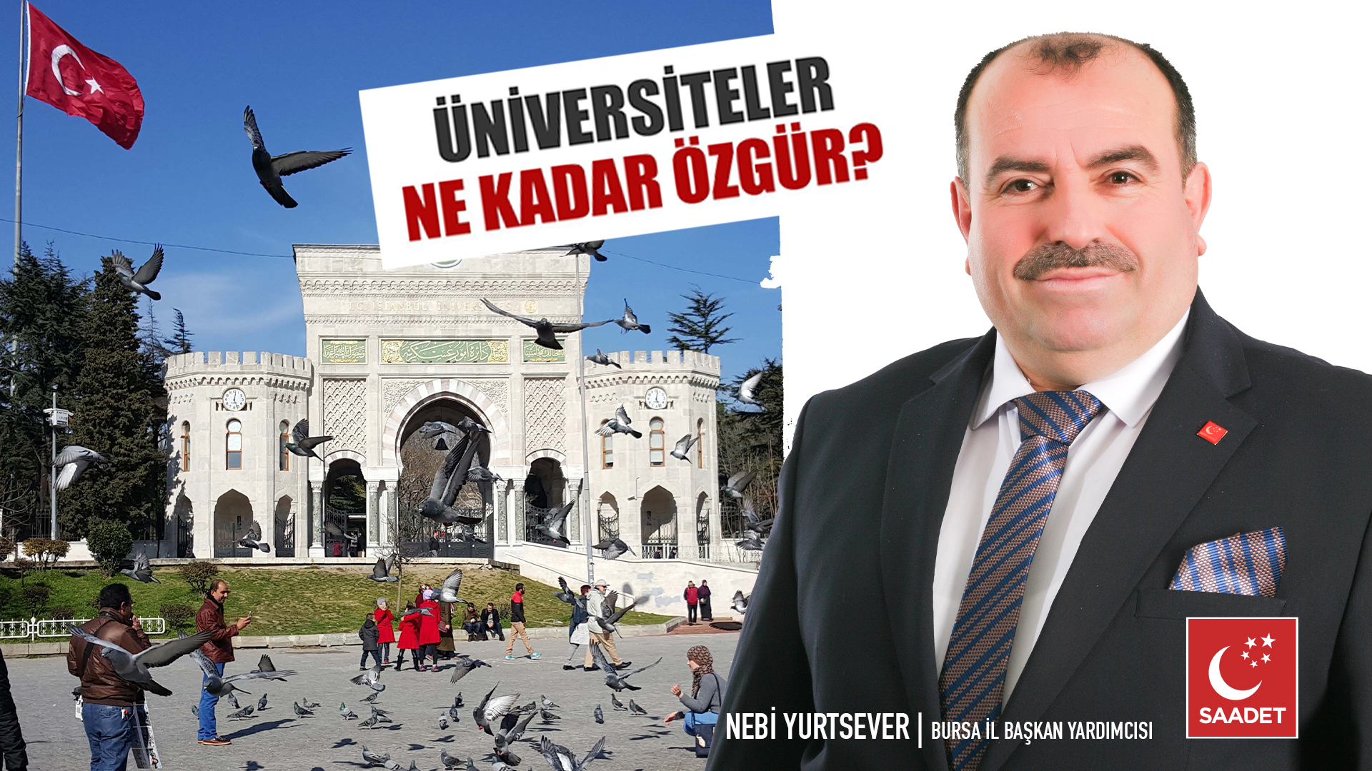 Saadet Partisi’nden “Üniversiteler ne kadar özgür?” araştırması